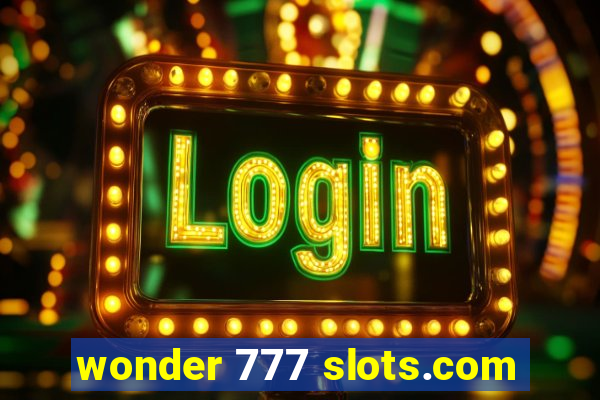 wonder 777 slots.com